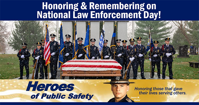 Photo of honor guard at Heroes of Public Safety memorial with snow falling with the words Honoring & Remembering on National Law Enforcement Day! against a navy blue background